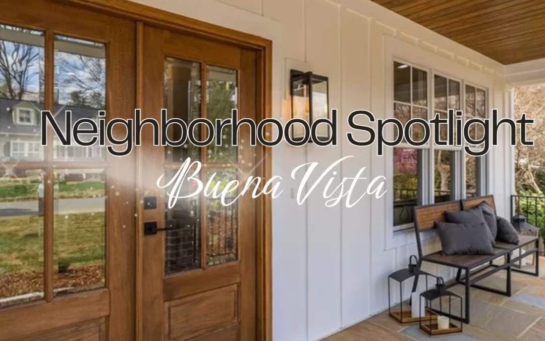 Neighborhood Spotlight: Buena Vista, Winston-Salem – Home Styles, Lifestyle & Summer Home Improvement Trends