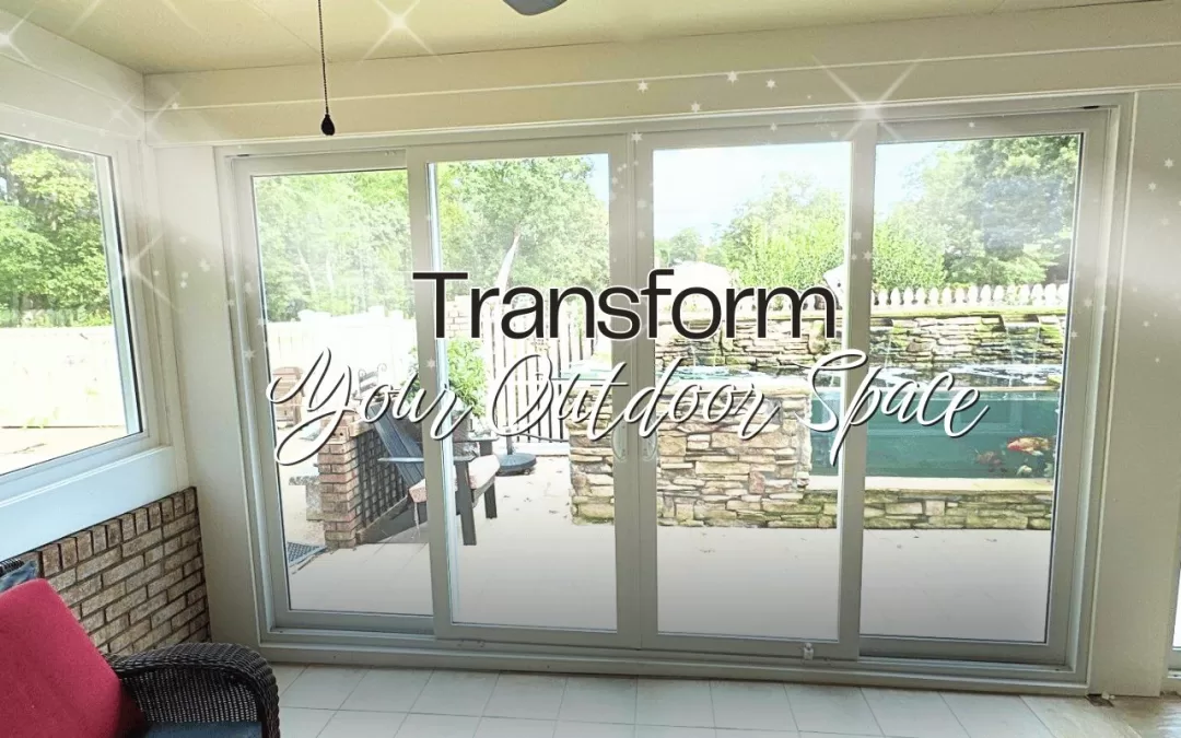 Transform Your Outdoor Space with a Patio Enclosure, Sunroom, or Screened Porch