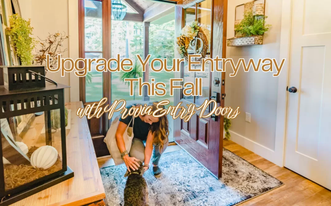 Upgrade Your Entryway This Fall with ProVia Energy-Efficient Doors