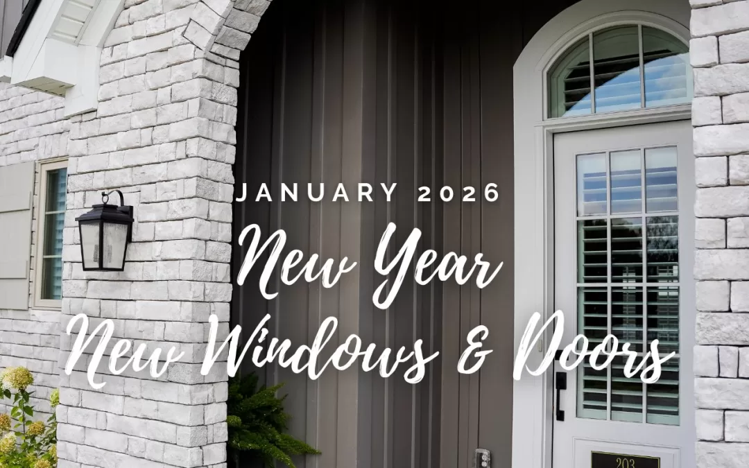 January 2026: New Year, New Windows & Doors in Clemmons, NC
